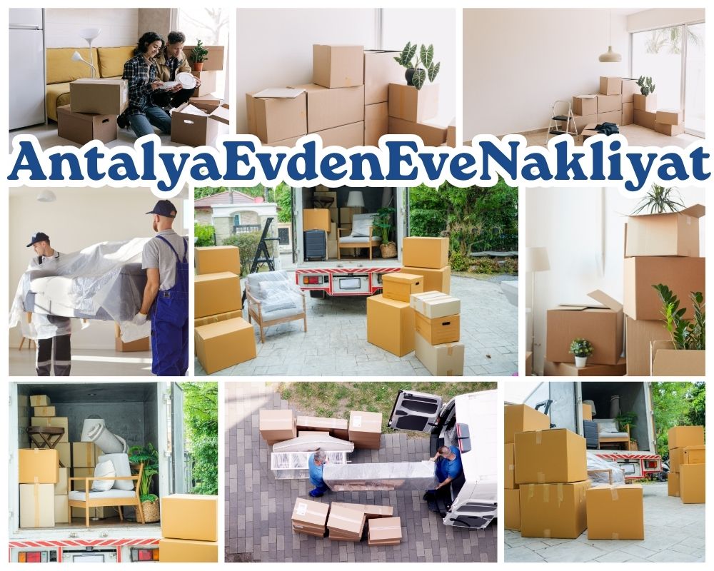 Antalya Çeşme Evden Eve Taşımacılık